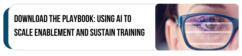 click here to download the playbook, using ai to scale enablement and sustain training
